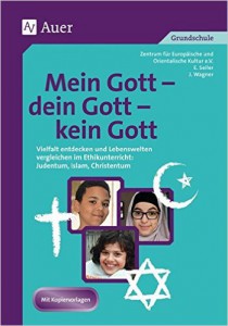 Mein Gott – dein Gott – kein Gott, Lehrerhandbuch im Auer-Verlag erschienen