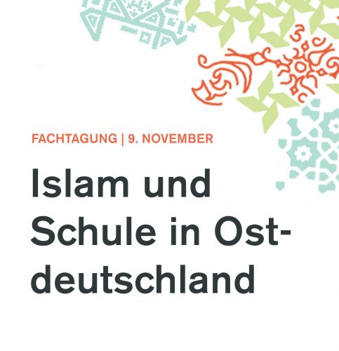 Fachtag: Islam und Schule in Ostdeutschland